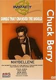 Impact! Songs That Changed The World : Chuck Berry - Maybellene / Ron Wood, Bob Weir, B.B. King, Paul Anka