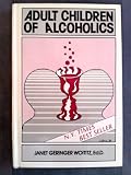 Adult children of alcoholics Adult children of alcoholics
