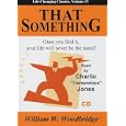 That Something: Once You Find It, Your Life Will Never Be the Same! (Life-Changing Classics) by William W. Woodbridge and Charlie Tremendous Jones