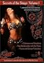 Secrets of the Stage Volume One: A Performance Course for Belly Dancers by Michelle Joyce