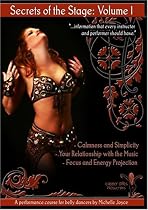 Secrets of the Stage - A Performance Course for Belly Dancers by Michelle Joyce (Vol 1)