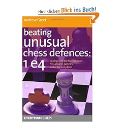 Beating Unusual Chess Defences: 1 e4: Dealing with the Scandinavian, Pirc, Modern, Alekhine and Other Tricky Lines