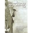 Birding March April 2007 Volume 39 Number 2, The Ivory-billed Woodpecker by  Ted Floyd and Darryl Wheye 