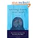 Writing Down Your Soul: How to Activate and Listen to the Extraordinary Voice Within
