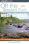 West Virginia Off the Beaten Path, 6th (Off the Beaten Path Series)