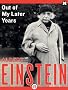 Out of My Later Years: The Scientist, Philosopher, and Man Portrayed Through His Own Words