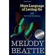 More Language of Letting Go: 366 New Daily Meditations (Hazelden Meditation Series)