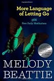 More Language of Letting Go: 366 New Daily Meditations (Hazelden Meditation Series)