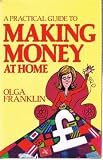 A practical guide to making money at home