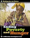 Ending Poverty and Hunger (Working For Our Future)