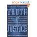 Truth V. Justice: The Morality of Truth Commissions
