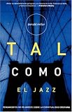 Tal como el Jazz (Spanish Edition)