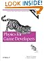 Physics for Game Developers: Science, math, and code for realistic effects: Leverage Physics in Games and More