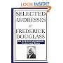 Selected Addresses of Frederick Douglass: (An African American Heritage Book)