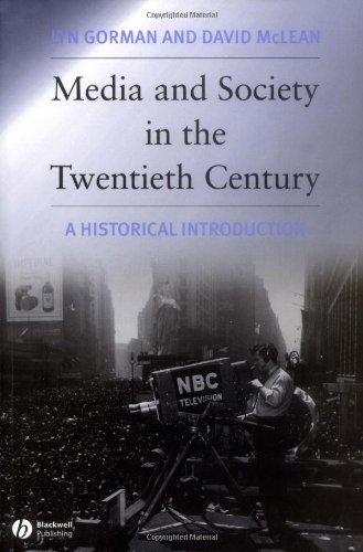 Media and Society in the Twentieth Century: A Historical Introduction