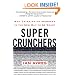 Super Crunchers: Why Thinking-by-Numbers Is the New Way to Be Smart