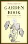 Thomas Jefferson's Garden Book: 1766-1824, with Relevant Extracts from His Other Writings