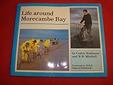 Life around Morecambe Bay