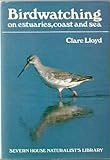 Birdwatching on estuaries, coast and sea