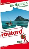 Guide du Routard Île Maurice et Rodrigues 2012