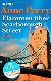 Flammen &uuml;ber Scarborough Street: Ein Inspektor-Pitt-Roman - Anne Perry