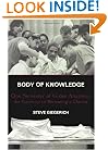 Body of Knowledge: One Semester of Gross Anatomy, the Gateway to Becoming a Doctor