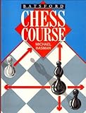 The Batsford chess course