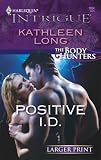 Positive I.D. (Harlequin Intrigue Series)