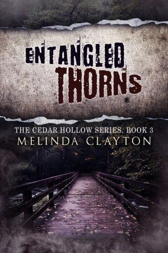 Entangled Thorns (Cedar Hollow Series) (Volume 3)