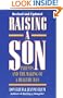 Raising A Son: Parents and the Making of a Healthy Man