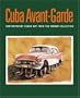 Cuba Avant-Garde: Contemporary Cuban Art from the Farber Collection