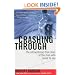 Crashing Through: The Extraordinary True Story of the Man Who Dared to See