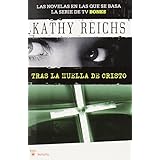 tras la huella de cristo temperance brennan novels spanish edition