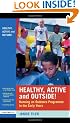 Healthy, Active and Outside!: Running an Outdoors Programme in the Early Years
