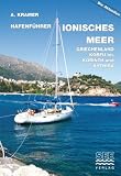 HAFENF�HRER IONISCHES MEER Griechenland, Korfu bis Korinth und Kythira - Axel Kramer