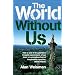 The World Without Us