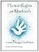 Human Rights as Mashiach - A Jewish Theology of Human Rights