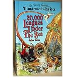 20,000 Leagues Under The Sea (The Young Collector's Illustrated Classics) / Jules Verneby Jules Verne