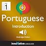 Learn Portuguese with Innovative Language's Proven Language System - Level 1: Introduction to Portuguese
