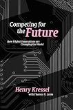 View Book 'Competing for the Future: How Digital Innovations are Changing the World'