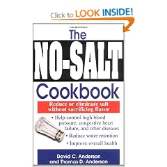 The No-salt Cookbook: Reduce or Eliminate Salt without Sacrificing Flavour