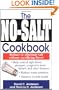 The No-Salt Cookbook: Reduce or Eliminate Salt Without Sacrificing Flavor