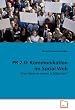 PR 2.0: Kommunikation im Social Web: Alter Wein in neuen Schl�uchen?