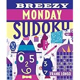 breezy monday sudoku sudoku sterling publishing