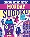 Breezy Monday Sudoku (Sudoku (Sterling Publishing))