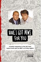 "Have I Got News for You"