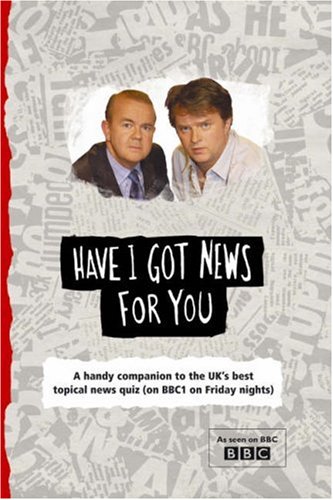 "Have I Got News for You"
