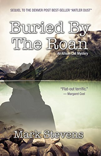 Buried by the Roan by Stevens, Mark (2014) Paperback