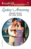 From Waif To His Wife (Harlequin Presents)