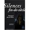 Silences fin-de-si�cle : Hommage � Jean de Palacio